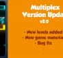New Levels For Multiplex